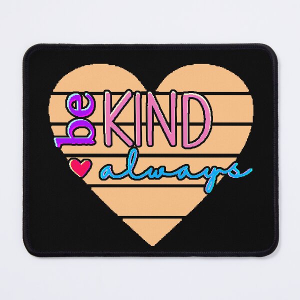 Item preview, Be Kind Always – Positive Phrase with Modern and Attractive Design designed and sold by AstronautMerch.