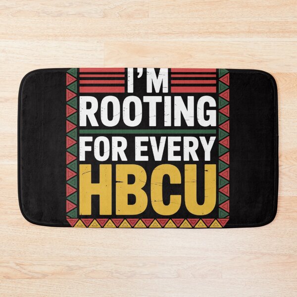 Item preview, I'm Rooting For Every HBCU Historical Black College Student designed and sold by jewellmeyers.