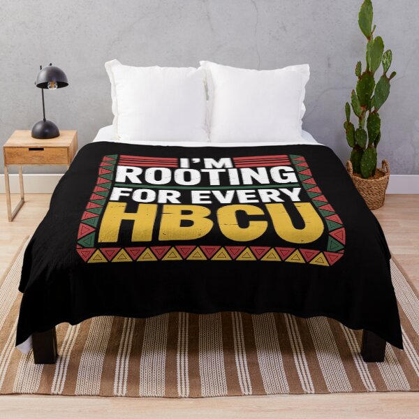 Item preview, I'm Rooting For Every HBCU Historical Black College Student designed and sold by jewellmeyers.
