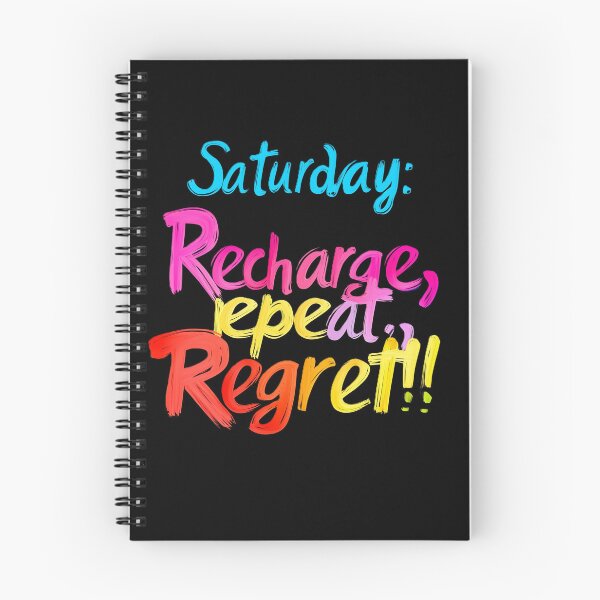 Item preview, Saturday recharge, repeat, regret designed and sold by Kat's Design Hub.