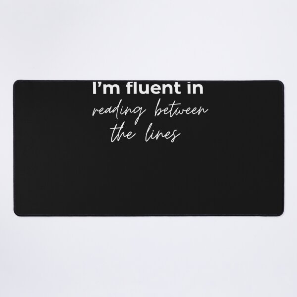 Item preview, I'm fluent in reading between the lines designed and sold by youniversum-eu.