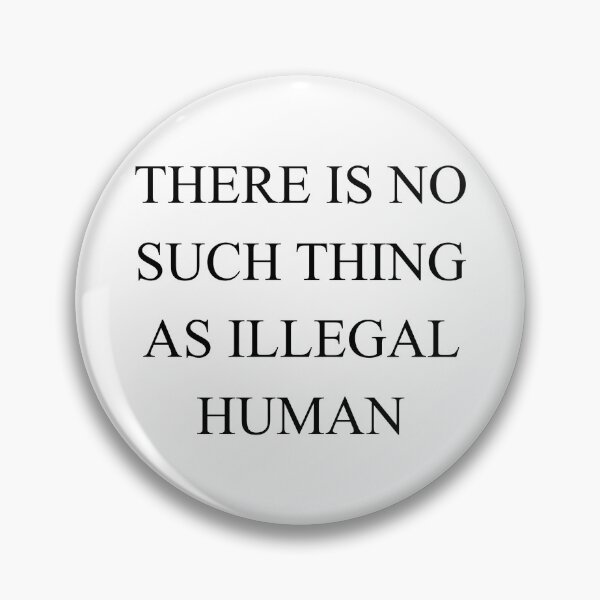 Item preview, THERE IS NO SUCH THING AS ILLEGAL HUMAN designed and sold by Kaczorek-Shop.