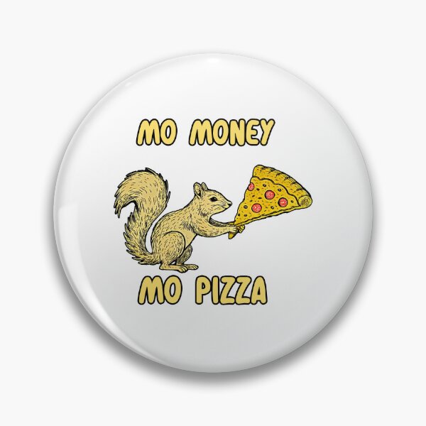 Item preview, Mo Money Mo Pizza Funny Squirrel Eating Pepperoni Slice designed and sold by TeeARTHY.