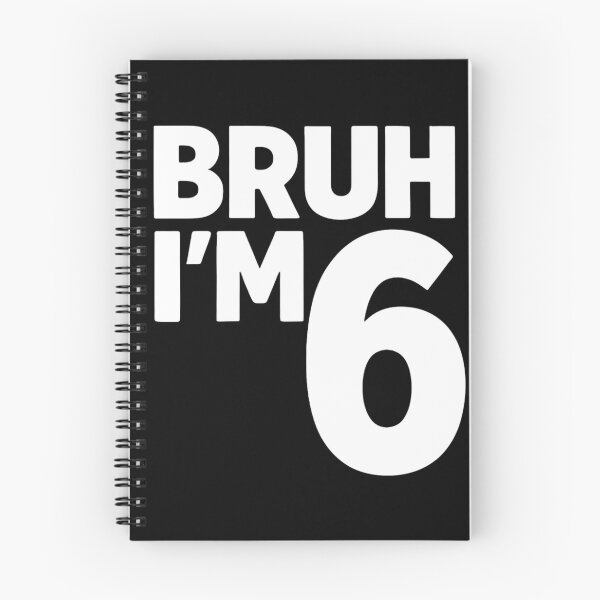 Item preview, Bruh I'm 6 - 6th Birthday Boy or Girl designed and sold by ZBIFBOUETLA.