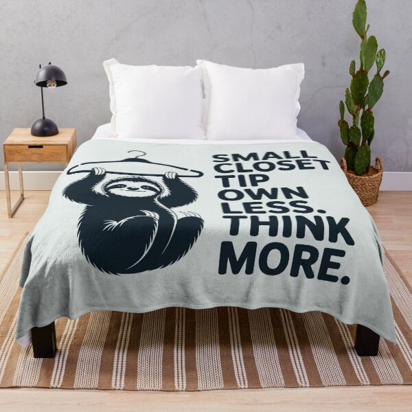 Item preview, Small Closet Tip Own Less Think More Funny Sloth Art designed and sold by SplashTastic.