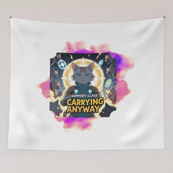 Item preview, Support Class Carrying Anyway gaming meme designed and sold by SloganSauce.