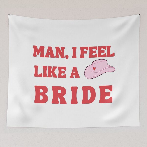 Item preview, Man, I Feel Like A Bride designed and sold by lavndershrtdays.