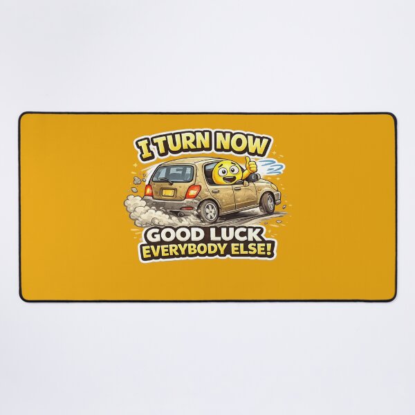 Item preview, i turn now good luck everybody else designed and sold by BusDriverCod.