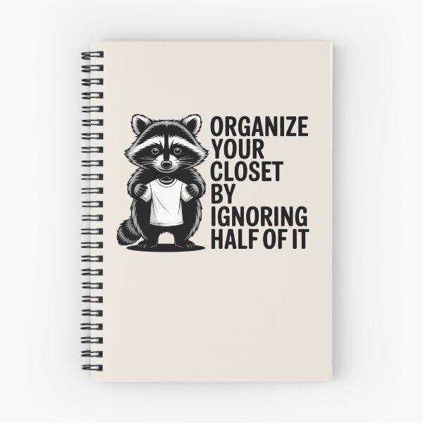 Item preview, Organize Your Closet By Ignoring Half Of It Funny Raccoon Art designed and sold by SplashTastic.