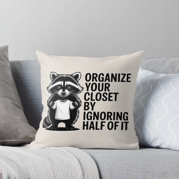 Item preview, Organize Your Closet By Ignoring Half Of It Funny Raccoon Art designed and sold by SplashTastic.