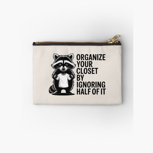 Item preview, Organize Your Closet By Ignoring Half Of It Funny Raccoon Art designed and sold by SplashTastic.