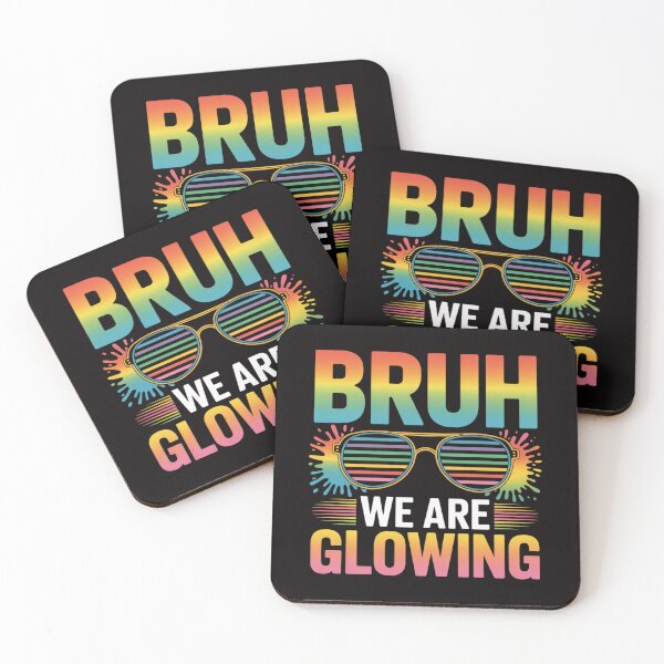 Item preview, Bruh We are Glowing in My Glowing Era designed and sold by HesterFoley.
