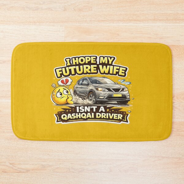 Item preview, I Hope My Future Wife Isn’t a Qashqai Driver designed and sold by BusDriverCod.
