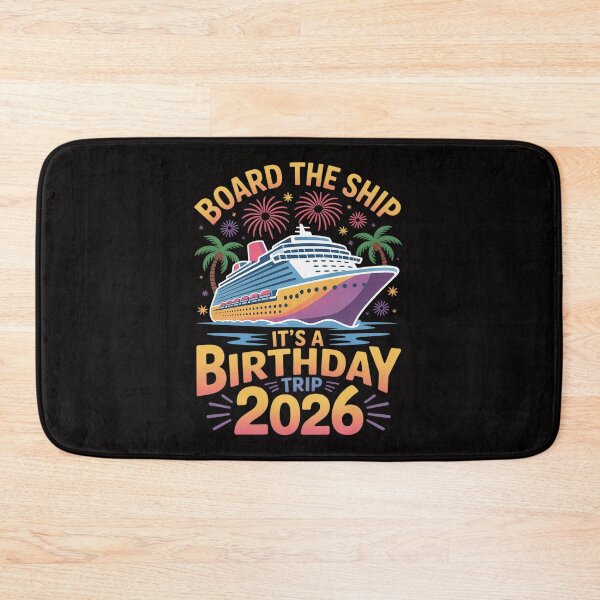 Item preview, Board The Ship It's A Birthday Trip Party Cruise Squad 2026 designed and sold by HesterFoley.