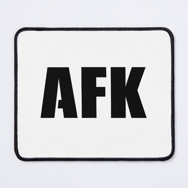 Item preview, Afk, Away From Keyboard Bold Typography  designed and sold by Memes N Lore .