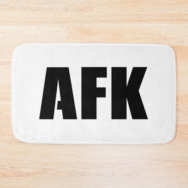 Item preview, Afk, Away From Keyboard Bold Typography  designed and sold by Memes N Lore .