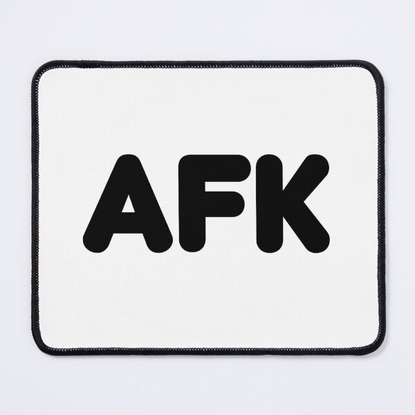 Item preview, Afk, Away From Keyboard Round Bold Typography  designed and sold by Memes N Lore .