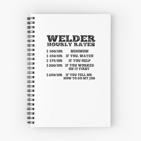 Item preview, Welder Hourly Rates V4 designed and sold by TeeTimeGuys.