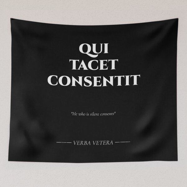 Item preview, Qui Tacet Consentit – Latin Observation on Silence designed and sold by BrushRushX.