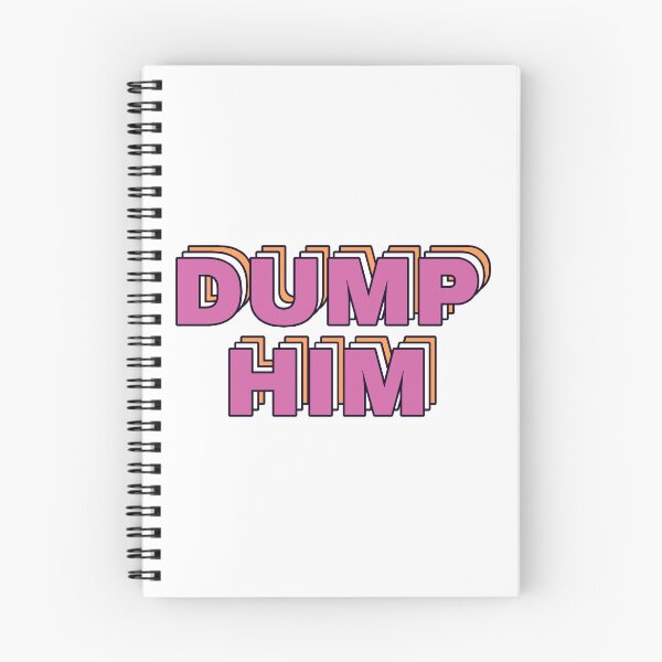 Item preview, Dump Him designed and sold by lavndershrtdays.