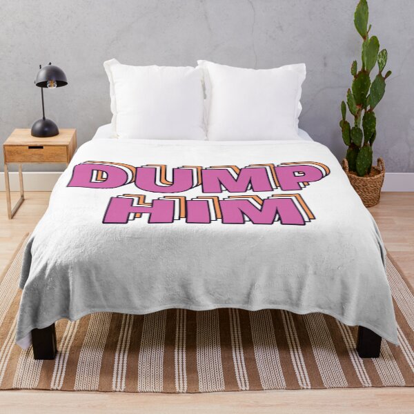 Item preview, Dump Him designed and sold by lavndershrtdays.