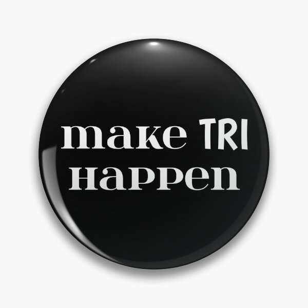 Item preview, Make TRI Happen. Triathlete Gift designed and sold by jimagine.
