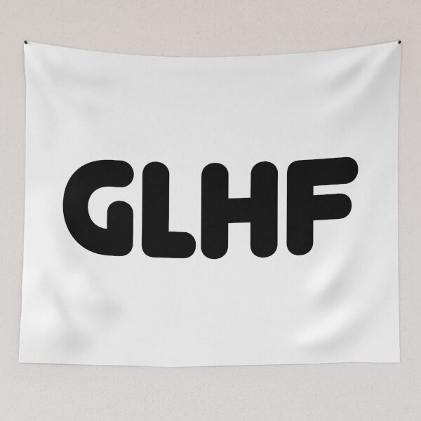 Item preview, GLHF, Good Luck, Have Fun Round Bold Typography  designed and sold by Memes N Lore .