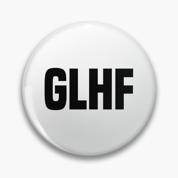 Item preview, GLHF, Good Luck, Have Fun Bold Typography  designed and sold by Memes N Lore .