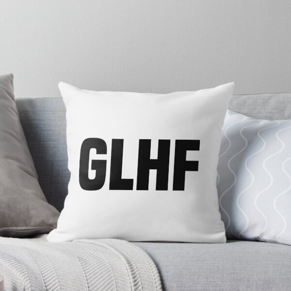 Item preview, GLHF, Good Luck, Have Fun Bold Typography  designed and sold by Memes N Lore .