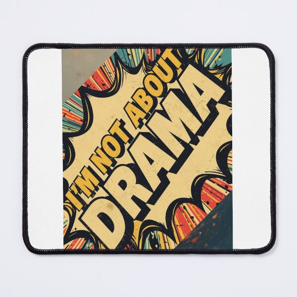 Item preview, I’m Not About Drama Keep Calm Vibes designed and sold by UrbanPunch.