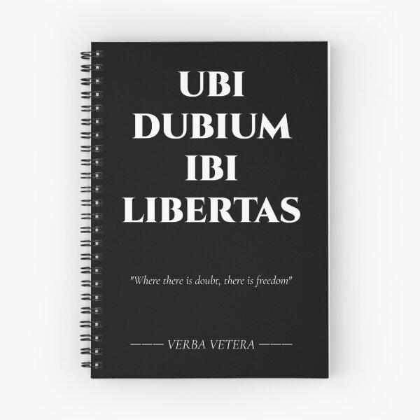 Item preview, Ubi Dubium Ibi Libertas - Cita en latín sobre la duda y la libertad designed and sold by BrushRushX.