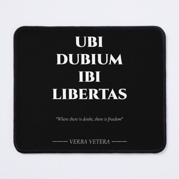 Item preview, Ubi Dubium Ibi Libertas – Latin Quote on Doubt and Freedom designed and sold by BrushRushX.