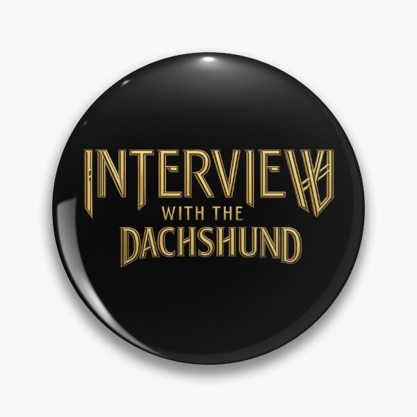 Item preview, Interview with the Dachshund designed and sold by Occupational  Horrors.