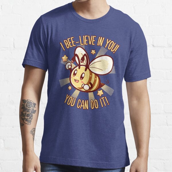 Beelieve in Yourself - Bee Pun Essential T-Shirt