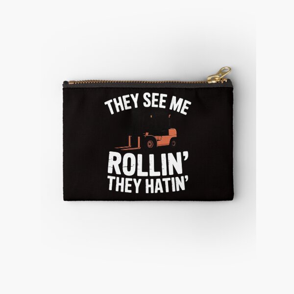 Item preview, They See Me Rollin' They Hatin' Forklift Driver designed and sold by RONALPARAD.