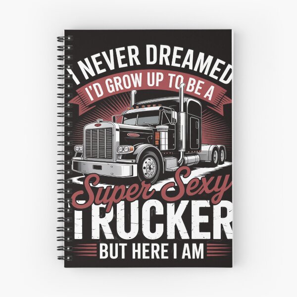 Item preview, Sexy Trucker - Semi Truck Driver Big Rig Trucking designed and sold by RONALPARAD.