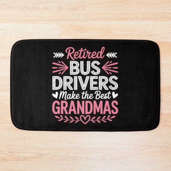 Item preview, Retired Bus Drivers Make The Best Grandmas, Bus Driving designed and sold by rutimenta.