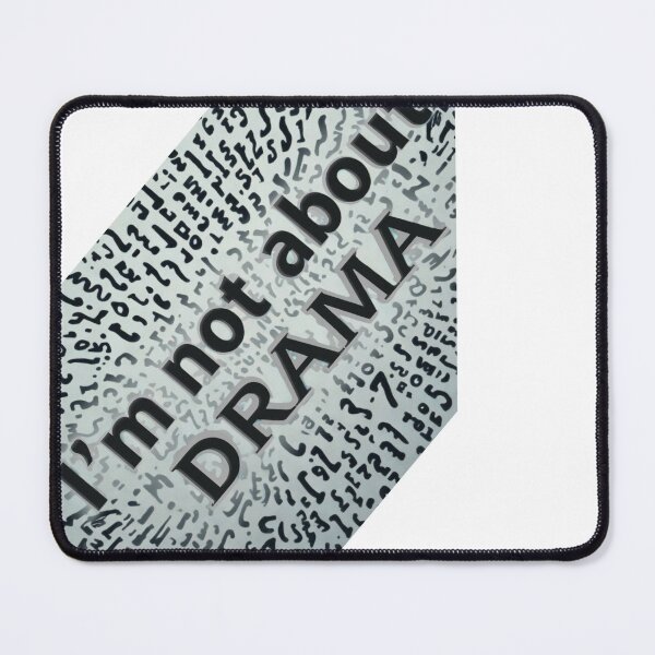 Item preview, I’m Not About Drama Keep Calm Vibes designed and sold by UrbanPunch.