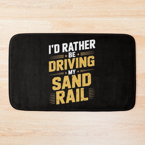 Item preview, I'd Rather Be Driving My Sand Rail Off Road Driver Gif designed and sold by rutimenta.