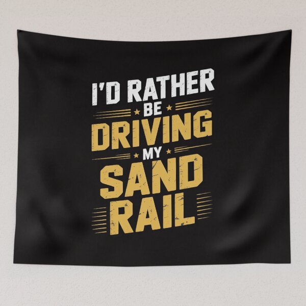 Item preview, I'd Rather Be Driving My Sand Rail Off Road Driver Gif designed and sold by rutimenta.