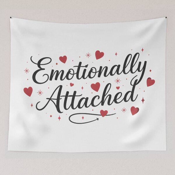 Item preview, Emotionally Attached designed and sold by MANA-Goods.