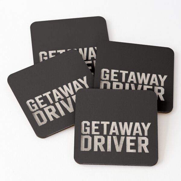 Item preview, Getaway Driver  saying sarcastic novelty cool designed and sold by RONALPARAD.