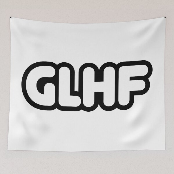 Item preview, GLHF, Good Luck, Have Fun Round Bold Outline Typography  designed and sold by Memes N Lore .