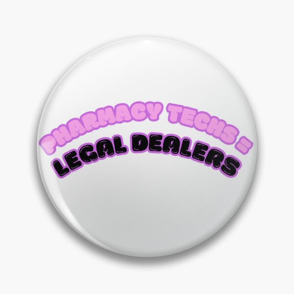 Item preview, pharmacy technicians = legal dealers designed and sold by deimidzlrm.