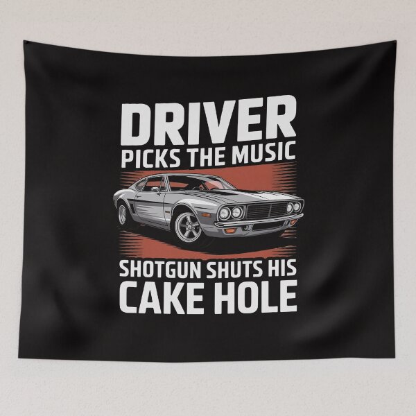 Item preview, Driver Picks The Music Shotgun Shuts His Cakehole designed and sold by rutimenta.