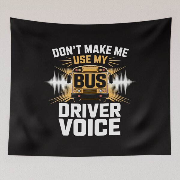 Item preview, Don't Make Me Use My Bus Driver Voice - School Bus Driver designed and sold by rutimenta.