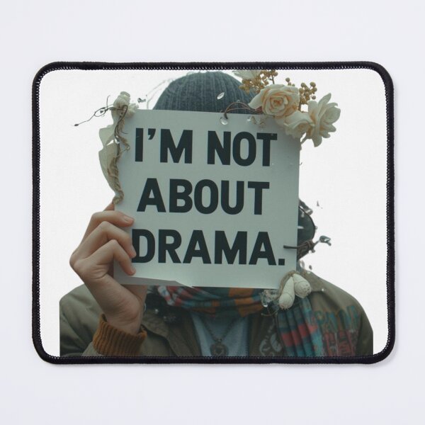 Item preview, I’m Not About Drama Keep Calm Vibes designed and sold by UrbanPunch.