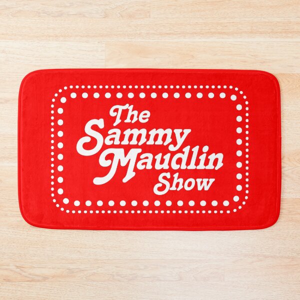 Item preview, SAMMY MAUDLIN SHOW designed and sold by TLW716.