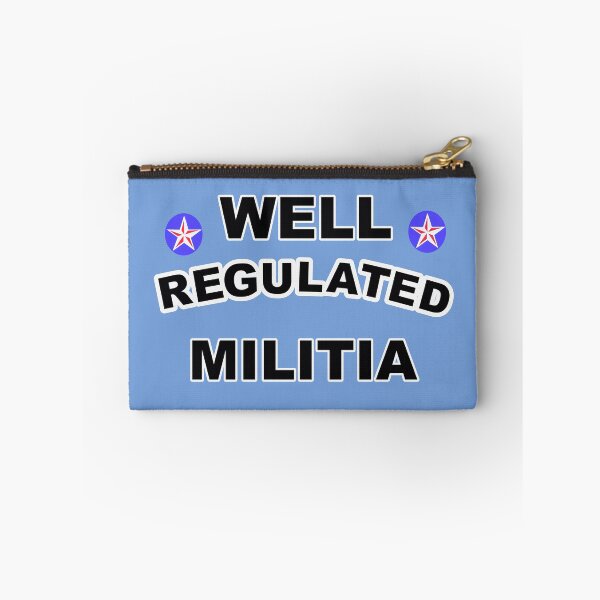 Item preview, WELL REGULATED MILITIA  designed and sold by cringe0015.