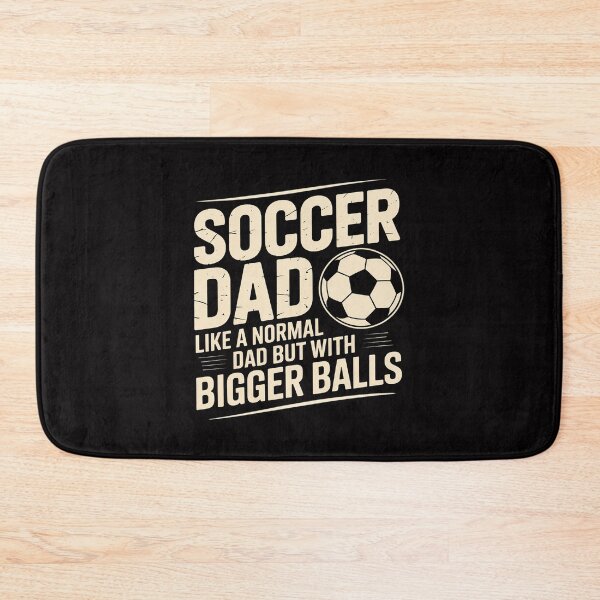 Item preview, Soccer Dad Like Normal Dad But With Bigger Balls designed and sold by MatthewJordas.